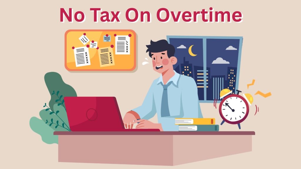No Tax On Overtime