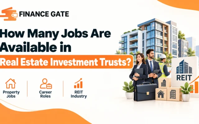 Explore how many jobs are available in real estate investment trusts including career roles and property industry path